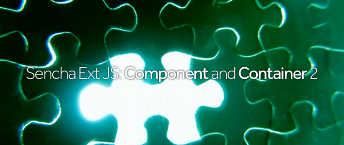 Sencha Ext JS- Component and Container 2